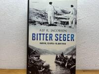 Bitter seger : Narvik 10 april-10 juni 1940