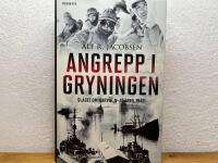 Angrepp i gryningen : slaget om Narvik, 9-10 april 1940