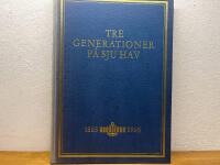 Tre generationer p&aring; sju hav - Brostr&ouml;ms 1865-1965
