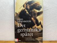 Det germanska sp&aring;ret : en v&auml;sterl&auml;ndsk litteraturtradition fr&aring;n Tacitus till Tolkien