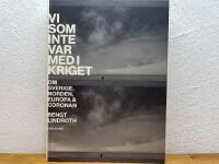 Vi som inte var med i kriget : om Sverige, Norden, Europa och coronan