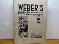 Weber&acute;s Bildlicher Fachunterricht zu H&ouml;chstleistungen in moderner Konditorei