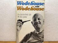 Wodehouse om Wodehouse : en sk&auml;mtare ser p&aring; sig sj&auml;lv