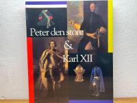 Peter den store och Karl XII : i krig och fred : katalog