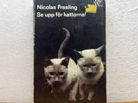Se upp f&ouml;r kattorna!