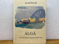 &Auml;lg&aring; : en sockenbeskrivning fram till &aring;r 1945