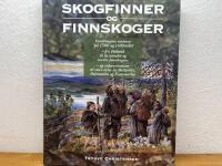Skogfinner og finnskoger - vandringene vestover p&aring; 1500- og 1600-tallet - fra Finland til de svenske og norske finnskogene - og videre vestover til store deler av &Oslash;stlandet, Oslomarka og Finnemarka