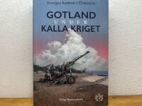 Gotland under kalla kriget - Sveriges bastion i &Ouml;stersj&ouml;n