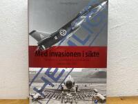 Med invasionen i sikte - flygvapnets krigsplanl&auml;ggning och luftoperativa doktrin 1958-1966