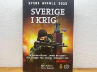 Sverige i krig - ryskt anfall 2023 : om aningsl&ouml;shet inf&ouml;r krigshot och risken f&ouml;r mental &ouml;verrumpling