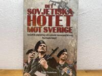 Det sovjetiska hotet mot Sverige - sovjetisk planering och svenskt invasionsf&ouml;rsvar: Vad hade h&auml;nt?