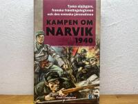 Kampen om Narvik 1940 - [tyska alpj&auml;gare, franska fr&auml;mlingslegionen och den svenska j&auml;rnmalmen]