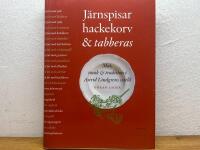 J&auml;rnspisar, hackekorv & tabberas - mat, smak & tradition i Astrid Lindgrens v&auml;rld