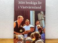 Mitt brokiga liv i V&auml;stv&auml;rmland
