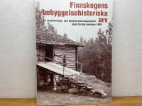 Finnskogens bebyggelsehistoriska arv : ett inventerings- och dokumentationsprojekt inom Torsby kommun 1999