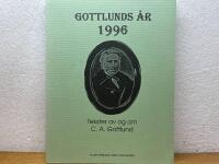 Gottlunds &aring;r 1996 - tekster av og om C.A. Gottlund