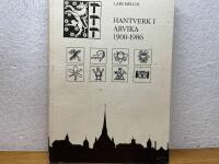 Hantverk i Arvika 1900-1986