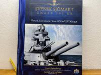 Svensk sj&ouml;makt under 500 &aring;r - flottan fr&aring;n Gustav Vasa till Carl XVI Gustaf