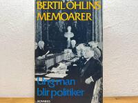 Bertil Ohlins memoarer  Ung man blir politiker