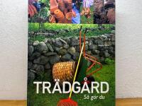 Tr&auml;dg&aring;rd - s&aring; g&ouml;r du