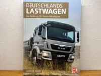 Deutschlands Lastwagen - Das Beste aus 120 Jahren Fahrzeugbau