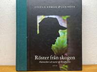 R&ouml;ster fr&aring;n skogen - m&auml;nniskor och natur p&aring; Bredfj&auml;llet
