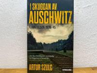 I skuggan av Auschwitz : F&ouml;rintelsen 1939-45