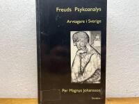 Freuds psykoanalys : Bd 2. Arvtagare i Sverige
