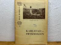 Var finner man vad i Karlstad-Fryksdalen