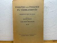 FV&auml;rmlandsn&auml;s - folkminne fr&aring;n N&auml;s h&auml;radolktro och folkseder p&aring; Del II