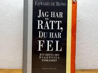 Jag har r&auml;tt, du har fel : Att bryta det svartvita t&auml;nkandet