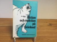 Aktion och reaktion p&aring; Gr&ouml;nland