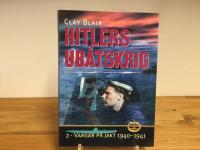 Hitlers ub&aring;tskrig 2. Vargar p&aring; jakt 1940-1941