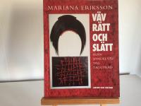 V&auml;v r&auml;tt och sl&auml;tt / Fr&aring;n spindelv&auml;v till taggtr&aring;d