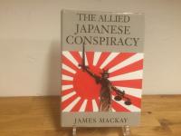 The Allied Japanese Conspiracy