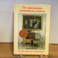 De v&auml;sterl&auml;ndska konststilarnas historia / Fr&aring;n rokoko till funktionalism, del 2