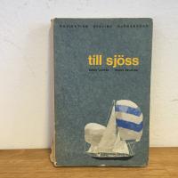 Till sj&ouml;ss - navigation, segling, sj&ouml;manskap