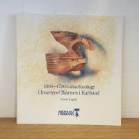 1600-1700-talsarkeologi i kvarteret Bj&ouml;rnen i Karlstad