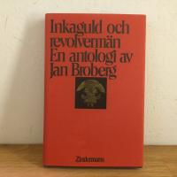 Inkaguld och revolverm&auml;n, en antologi