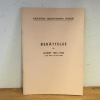 Karlstads obligatoriska skolor - Ber&auml;ttelse f&ouml;r l&auml;s&aring;ret 1963-1964