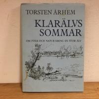 Klar&auml;lvssommar - om folk och natur kring en stor &auml;lv