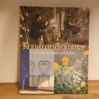 Konstn&auml;rsdr&ouml;mmar i en v&auml;rml&auml;ndsk verklighet. En bok om sl&auml;kten Sahlstr&ouml;m och Silleg&aring;ren