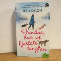 Hundar, hus och hj&auml;rtats l&auml;ngtan