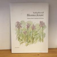 Blomtecknare : v&auml;xter fr&aring;n Gotland och Kreta
