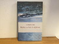 Natta va full &aring; stj&auml;rner : Efterl&auml;mnade & samlade dikter