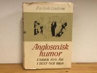 Anglosaxisk humor under 100 &aring;r i text och bild