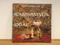 Avdelningen f&ouml;r Konsthantverk 100 &aring;r