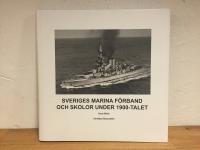 Sveriges Marina F&ouml;rband och Skolor under 1900-talet