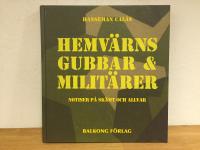 Hemv&auml;rnsgubbar & milit&auml;rer : notiser p&aring; sk&auml;mt och allvar