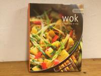 Alla tiders wok : l&auml;ckert och l&auml;ttlagat steg f&ouml;r steg